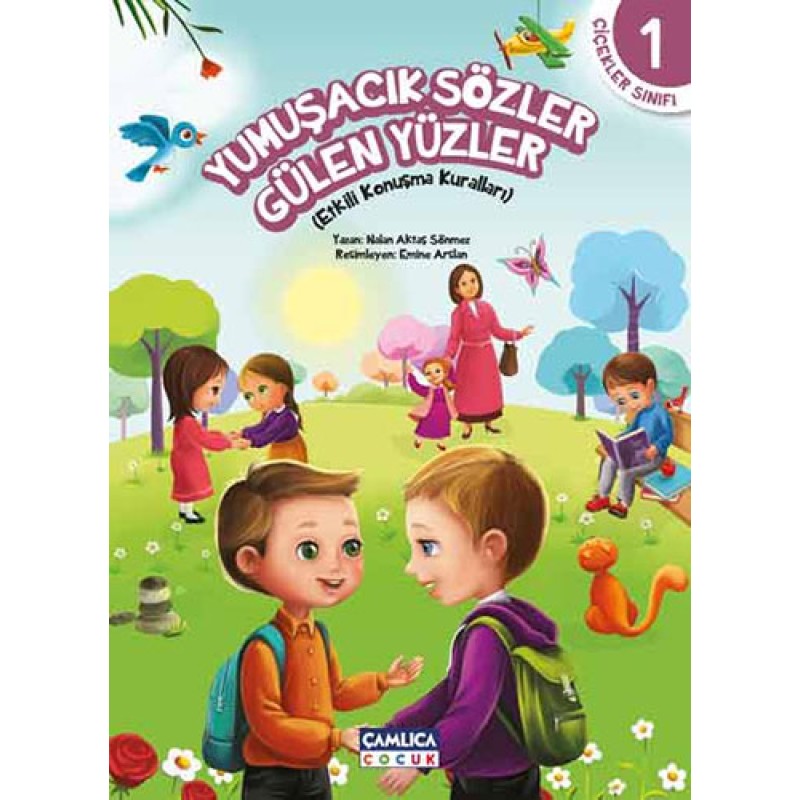 Yumuşacık Sözler Gülen Yüzler Yumuşacık Sözler Gülen Yüzler