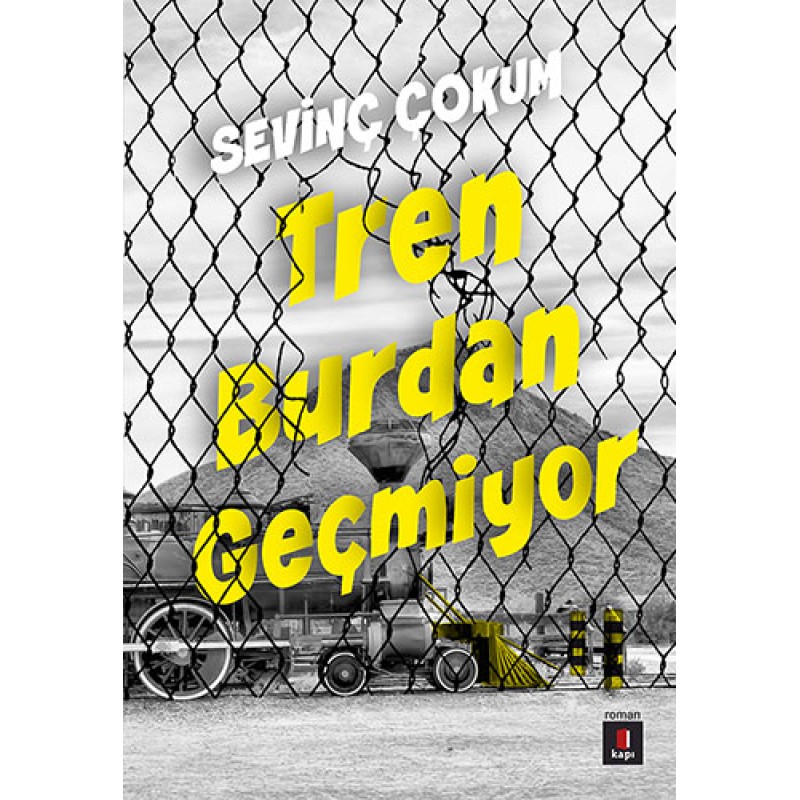 Tren Burdan Geçmiyor Tren Burdan Geçmiyor