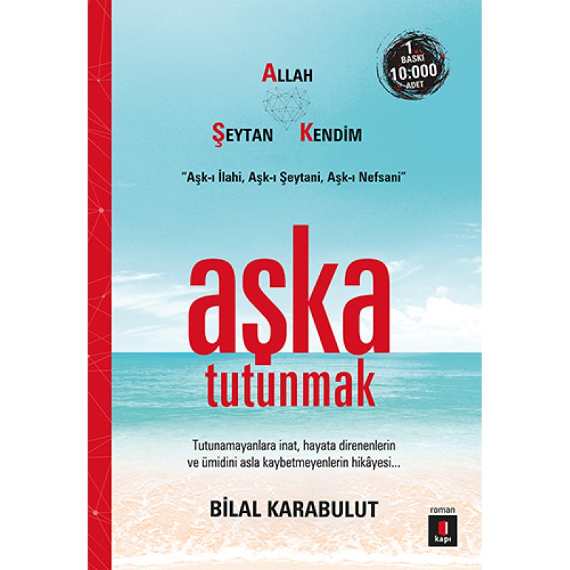 Aşka Tutunmak Aşka Tutunmak
