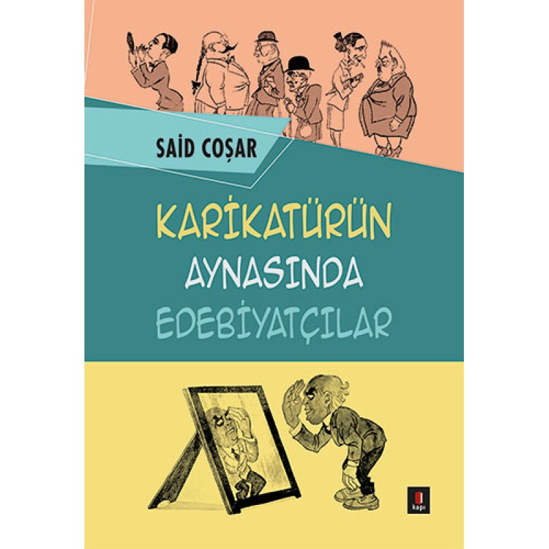 Karikatürün Aynasında Edebiyatçılar Karikatürün Aynasında Edebiyatçılar