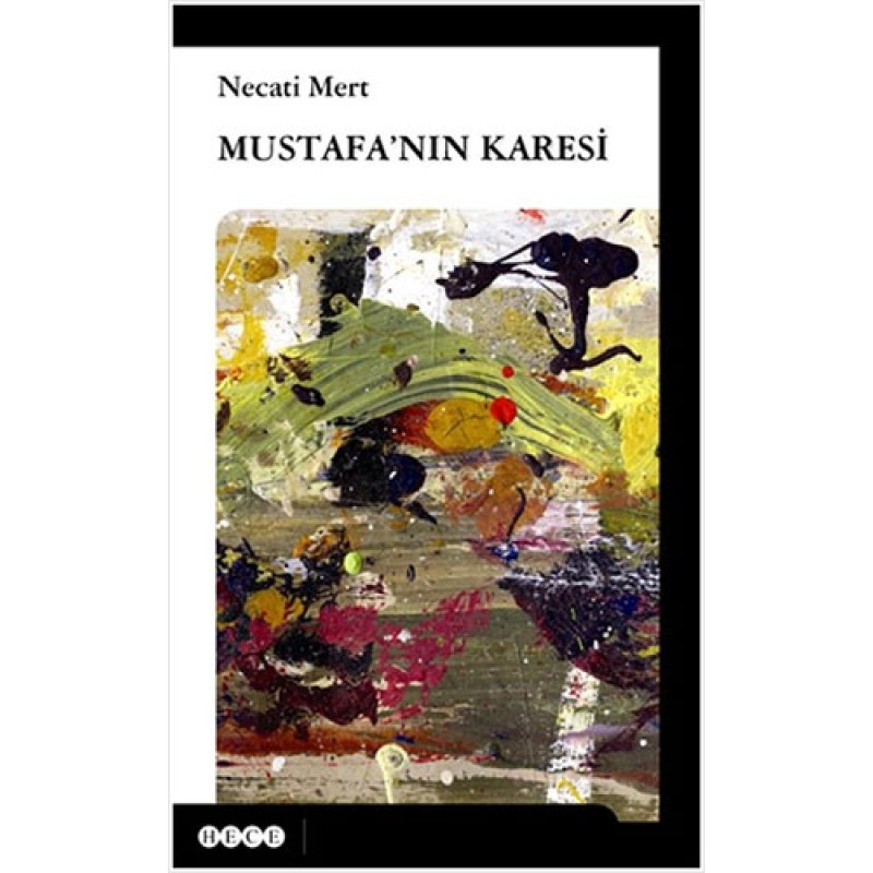 Mustafa'nın Karesi Mustafa'nın Karesi