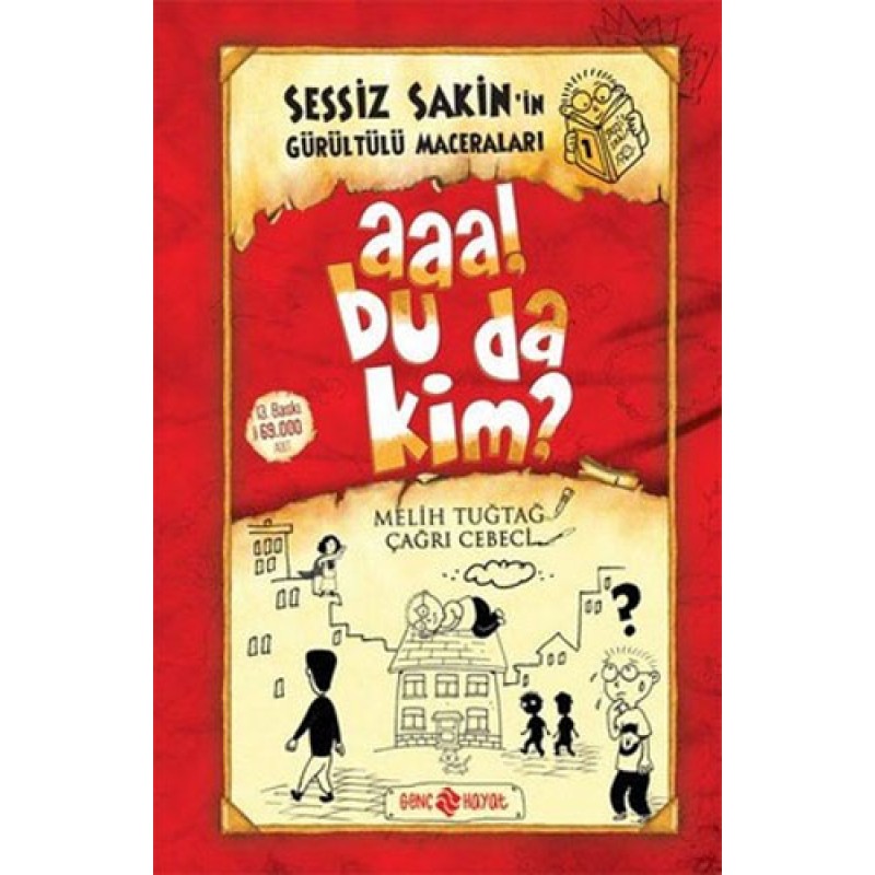 Sessiz Sakin'in Gürültü Maceraları 1 - Aaa! Bu da Kim? (Ciltli) Sessiz Sakin'in Gürültü Maceraları 1 - Aaa! Bu da Kim? (Ciltli)