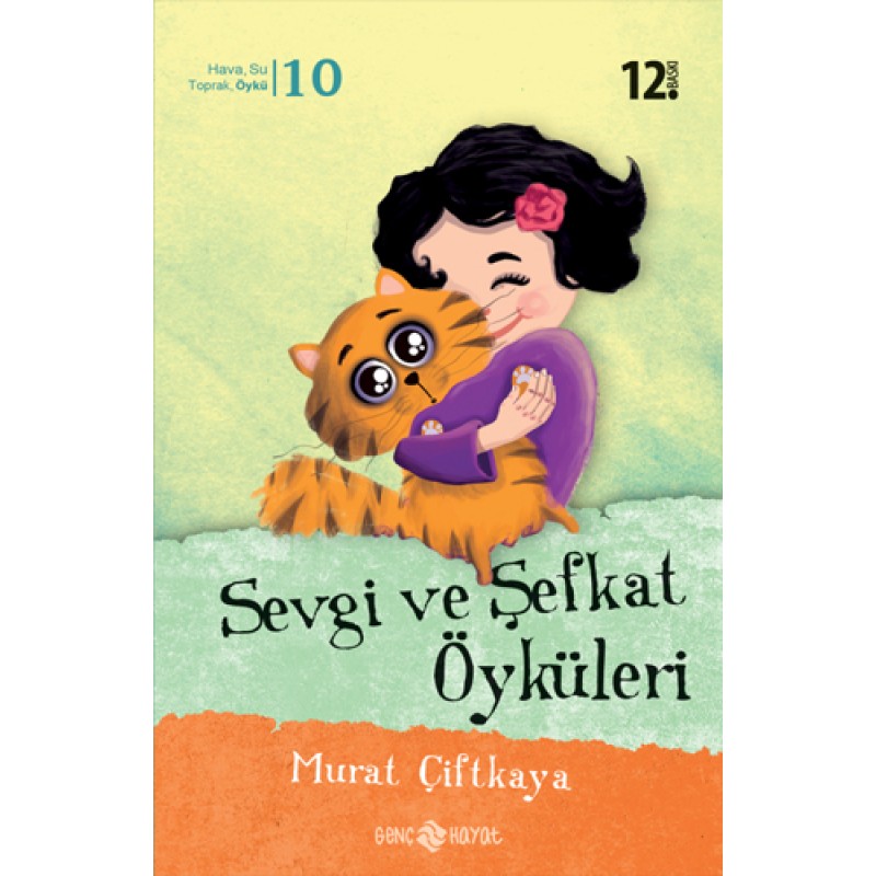 Sevgi ve Şefkat Öyküleri Sevgi ve Şefkat Öyküleri
