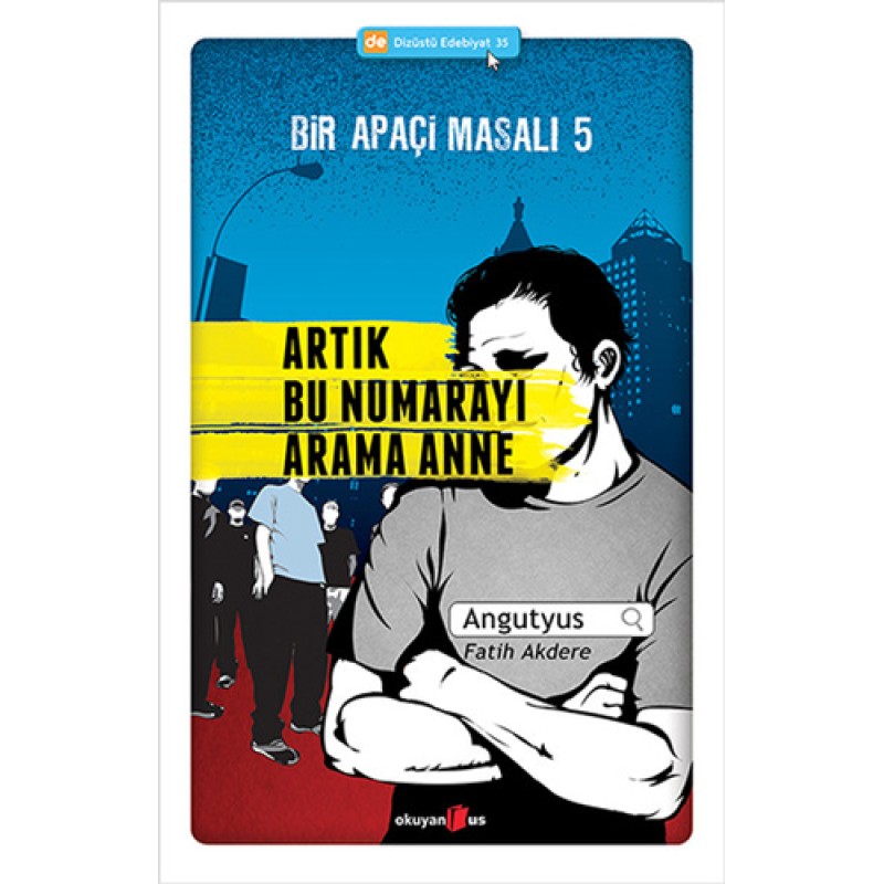 Bir Apaçi Masalı 5 - Artık Bu Numarayı Arama Anne Bir Apaçi Masalı 5 - Artık Bu Numarayı Arama Anne