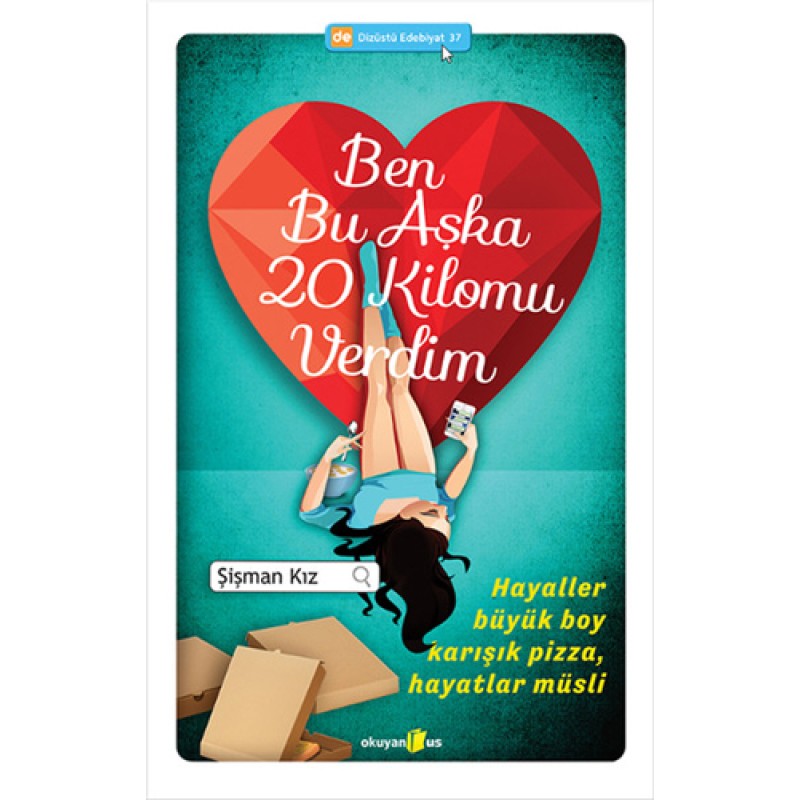 Ben Bu Aşka 20 Kilomu Verdim