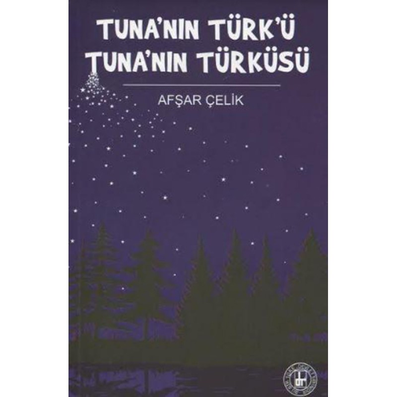 Tuna’nın Türk’ü Tuna’nın Türküsü Tuna’nın Türk’ü Tuna’nın Türküsü