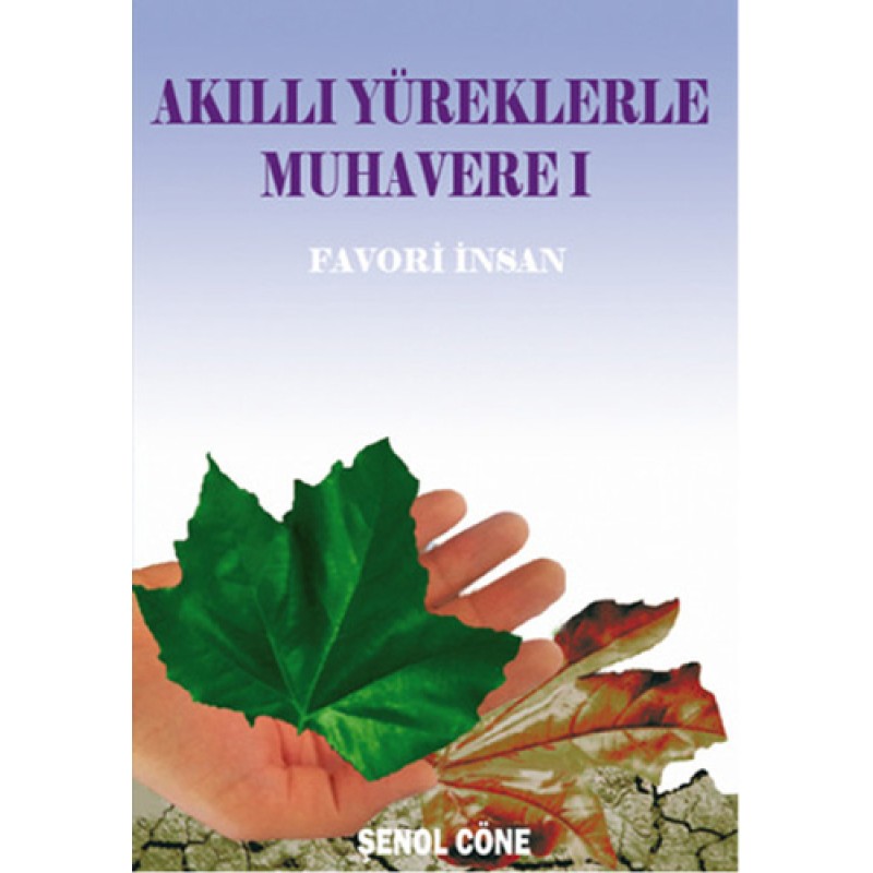 Akıllı Yüreklerle Muhavere 1 Akıllı Yüreklerle Muhavere 1