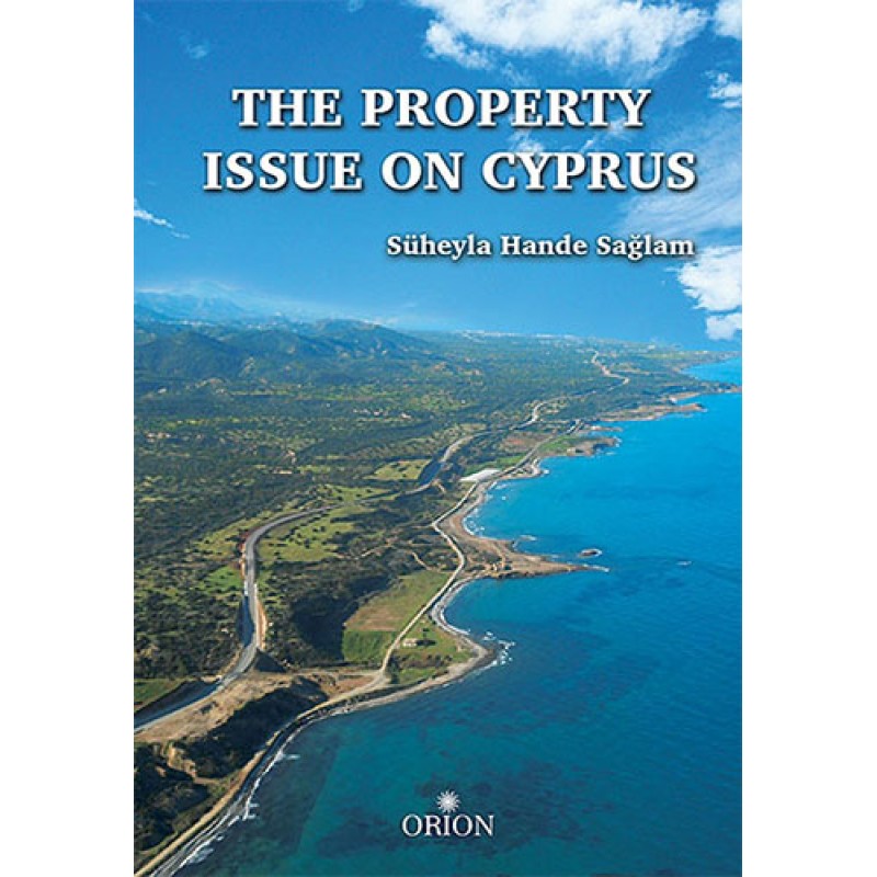 The Property Issue On Cyprus The Property Issue On Cyprus