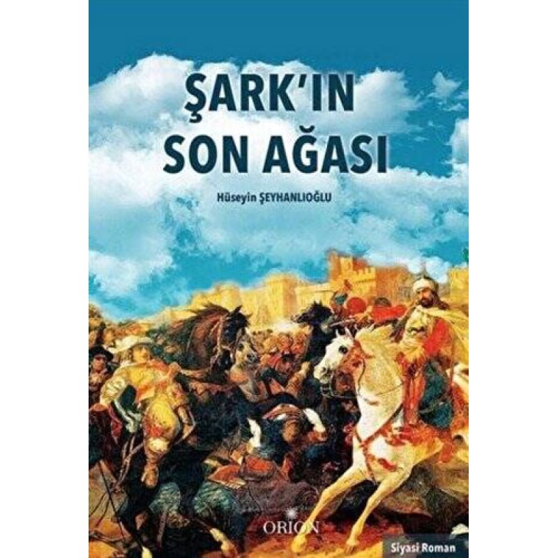 Şark'ın Son Ağası Şark'ın Son Ağası