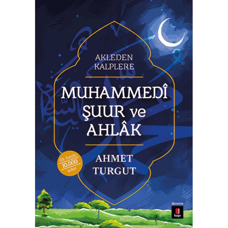 Muhammedi Şuur ve Ahlâk Muhammedi Şuur ve Ahlâk