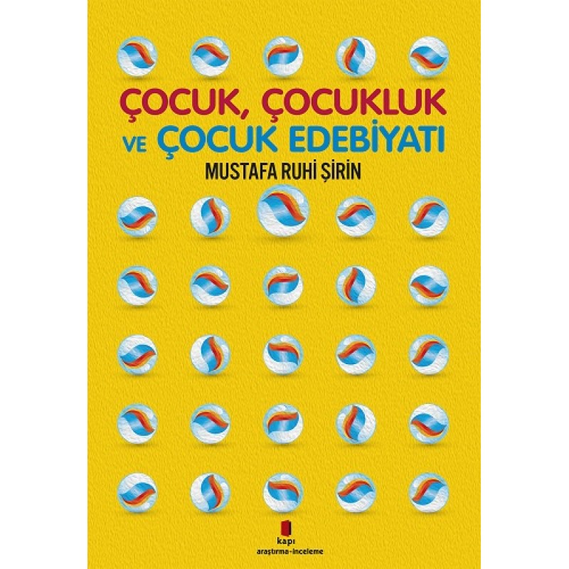 Çocuk, Çocukluk ve Çocuk Edebiyatı Çocuk, Çocukluk ve Çocuk Edebiyatı