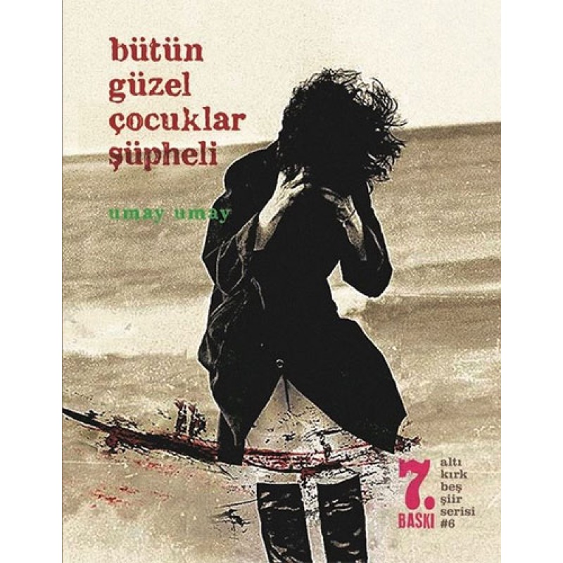 Bütün Güzel Çocuklar Şüpheli Bütün Güzel Çocuklar Şüpheli
