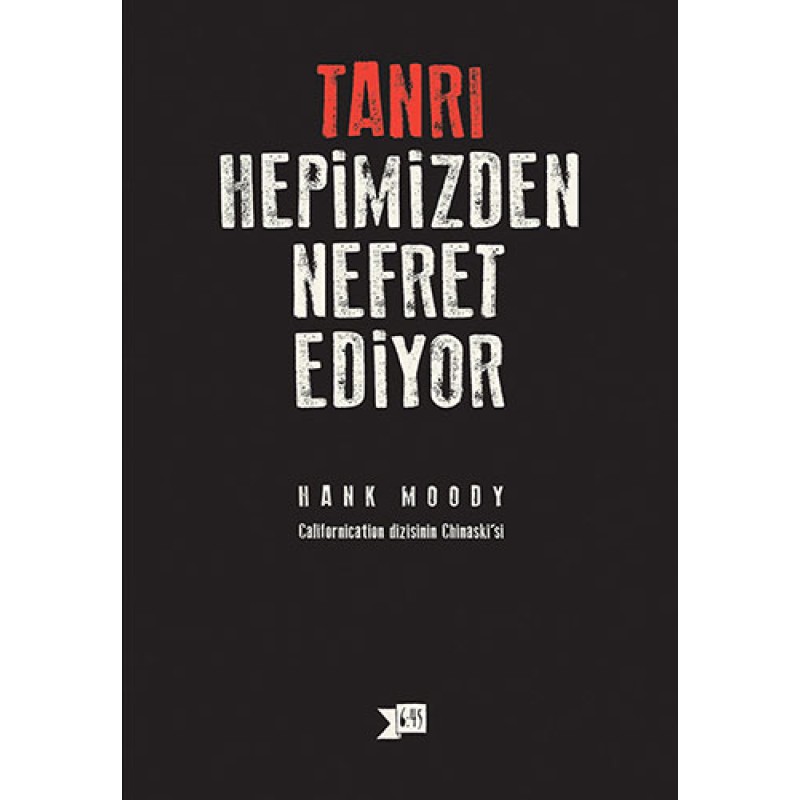 Tanrı Hepimizden Nefret Ediyor