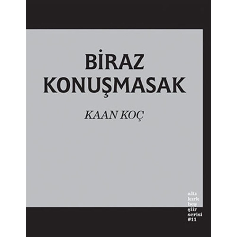 Biraz Konuşmasak Biraz Konuşmasak