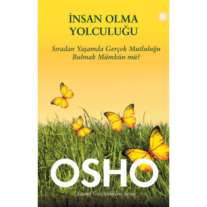 İnsan Olma Yolculuğu İnsan Olma Yolculuğu