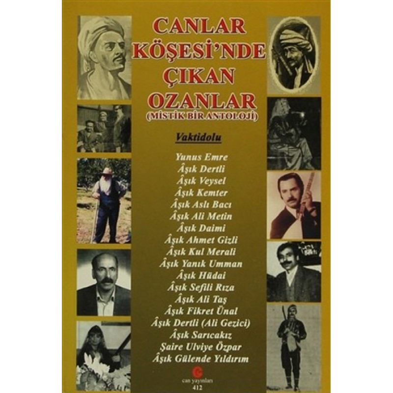 Canlar Köşesi'nde Çıkan Ozanlar (Mistik Bir Anatoloji) Canlar Köşesi'nde Çıkan Ozanlar (Mistik Bir Anatoloji)