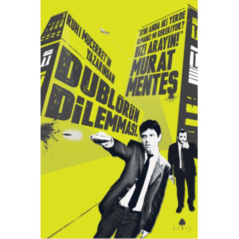 Dublörün Dilemması Dublörün Dilemması