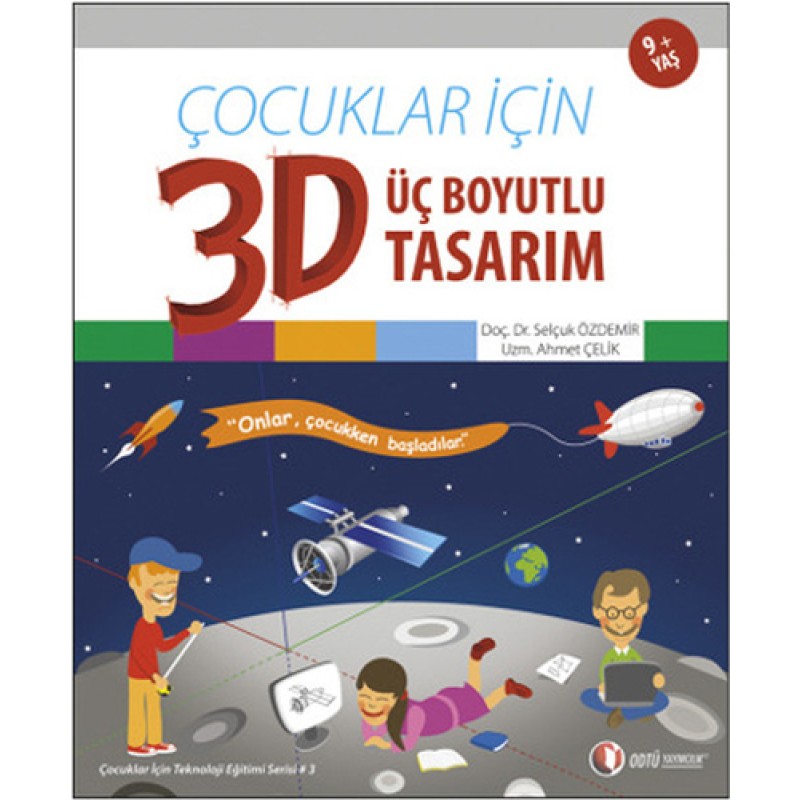 Çocuklar İçin Üç Boyutlu Tasarım Çocuklar İçin Üç Boyutlu Tasarım