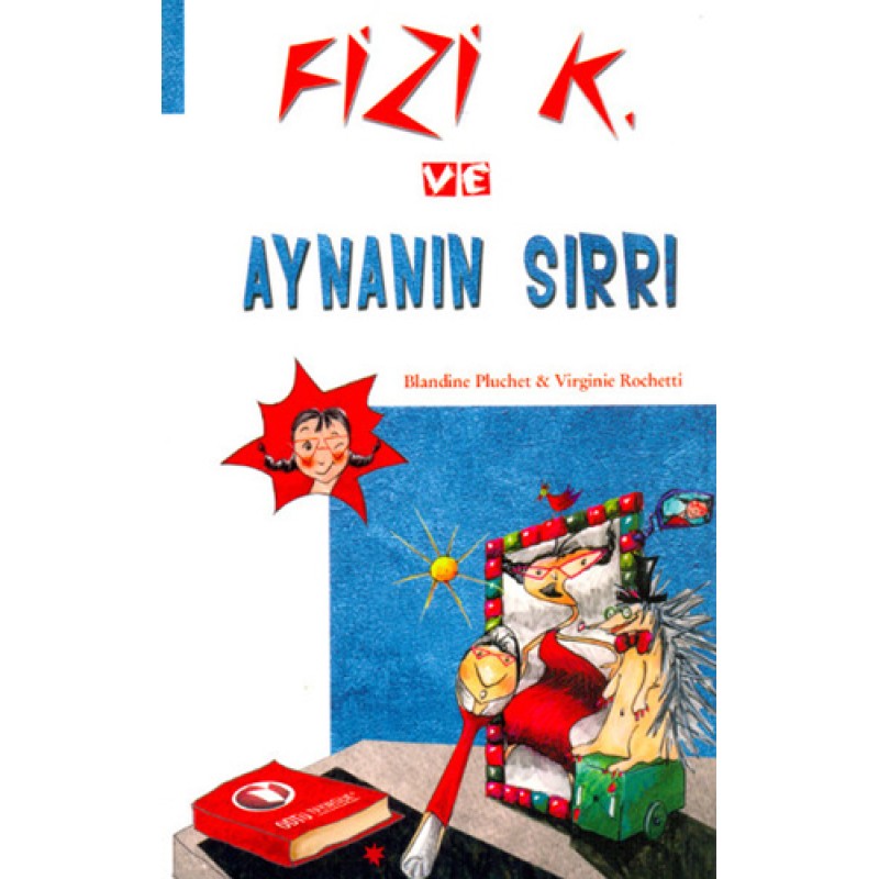 Fizi K ve Aynanın Sırrı Fizi K ve Aynanın Sırrı