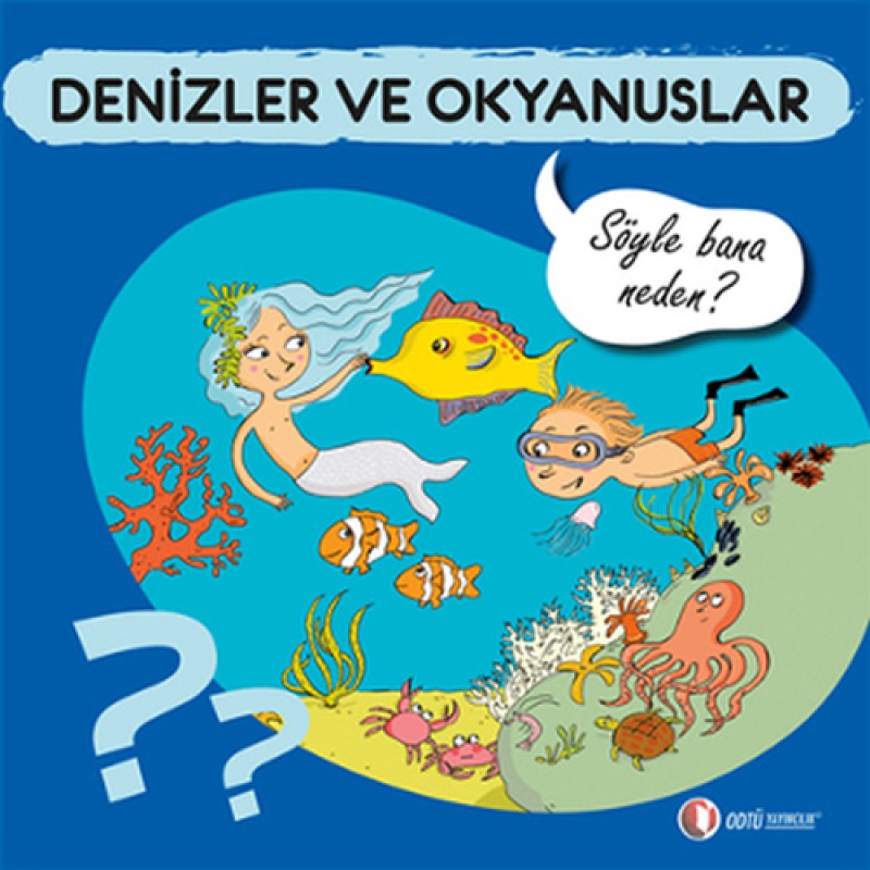 Denizler ve Okyanuslar - Söyle Bana Neden? Denizler ve Okyanuslar - Söyle Bana Neden?