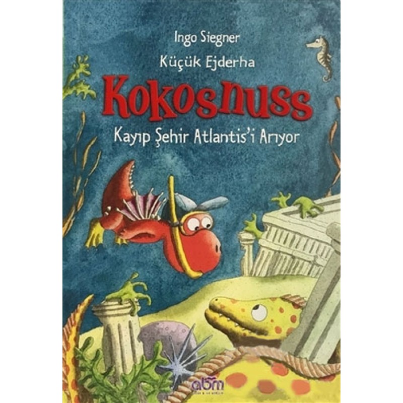 Küçük Ejderha Kokosnuss Kayıp Şehir Atlantis’i Arıyor Küçük Ejderha Kokosnuss Kayıp Şehir Atlantis’i Arıyor