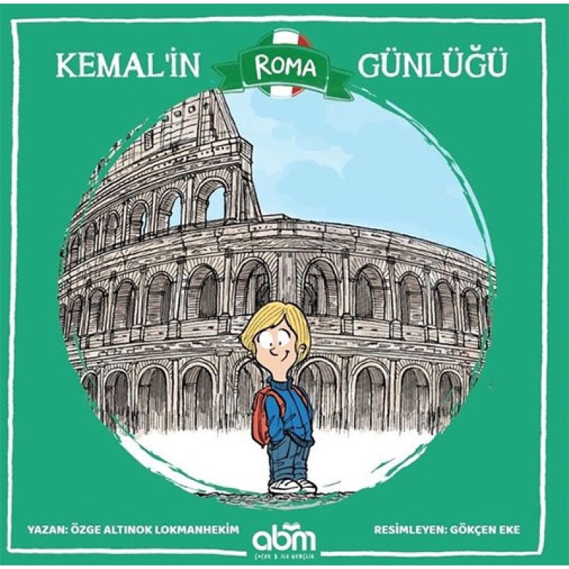 Kemal’in Roma Günlüğü Kemal’in Roma Günlüğü