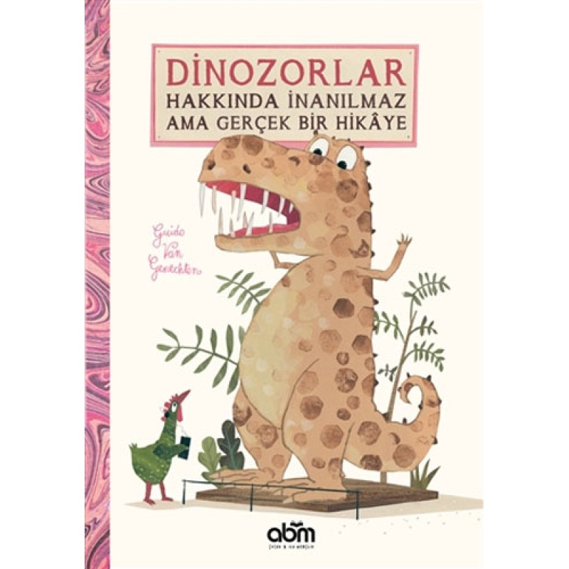 Dinozorlar Hakkında İnanılmaz Ama Gerçek Bir Hikaye (Ciltli) Dinozorlar Hakkında İnanılmaz Ama Gerçek Bir Hikaye (Ciltli)