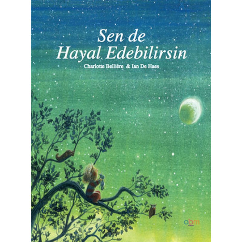 Sen de Hayal Edebilirsin Sen de Hayal Edebilirsin