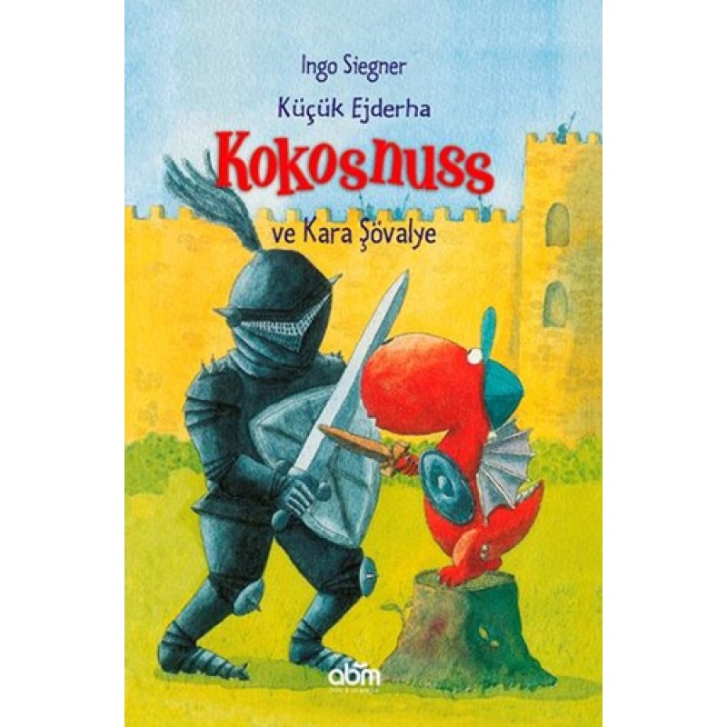 Küçük Ejderha Kokosnuss ve Kara Şövalye Küçük Ejderha Kokosnuss ve Kara Şövalye