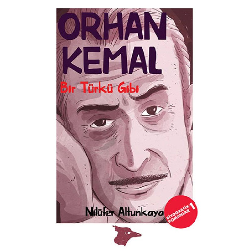Orhan Kemal - Bir Türkü Gibi