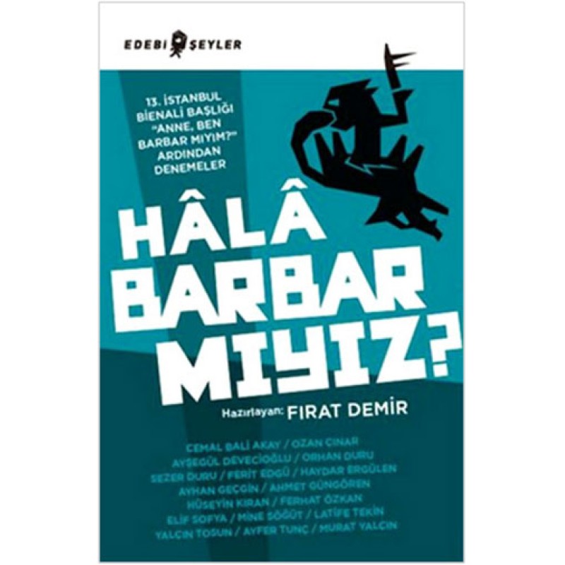 Hala Barbar mıyız?