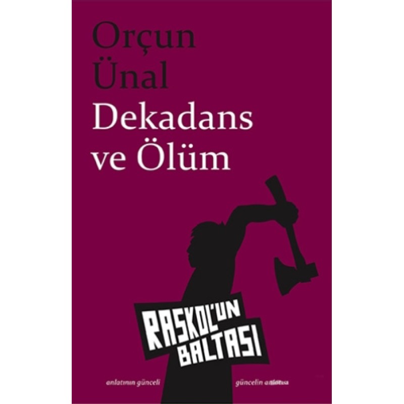Dekadans ve Ölüm Dekadans ve Ölüm