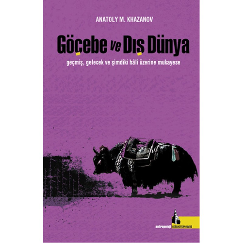 Göçebe ve Dış Dünya Göçebe ve Dış Dünya