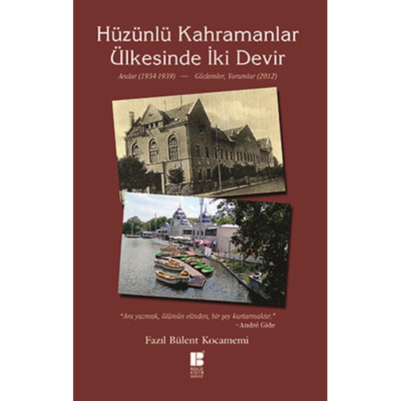 Hüzünlü Kahramanlar Ülkesinde İki Devir Hüzünlü Kahramanlar Ülkesinde İki Devir