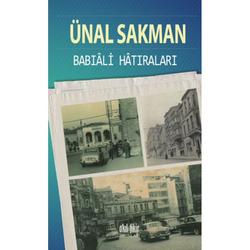 Babıâli Hâtıraları Babıâli Hâtıraları