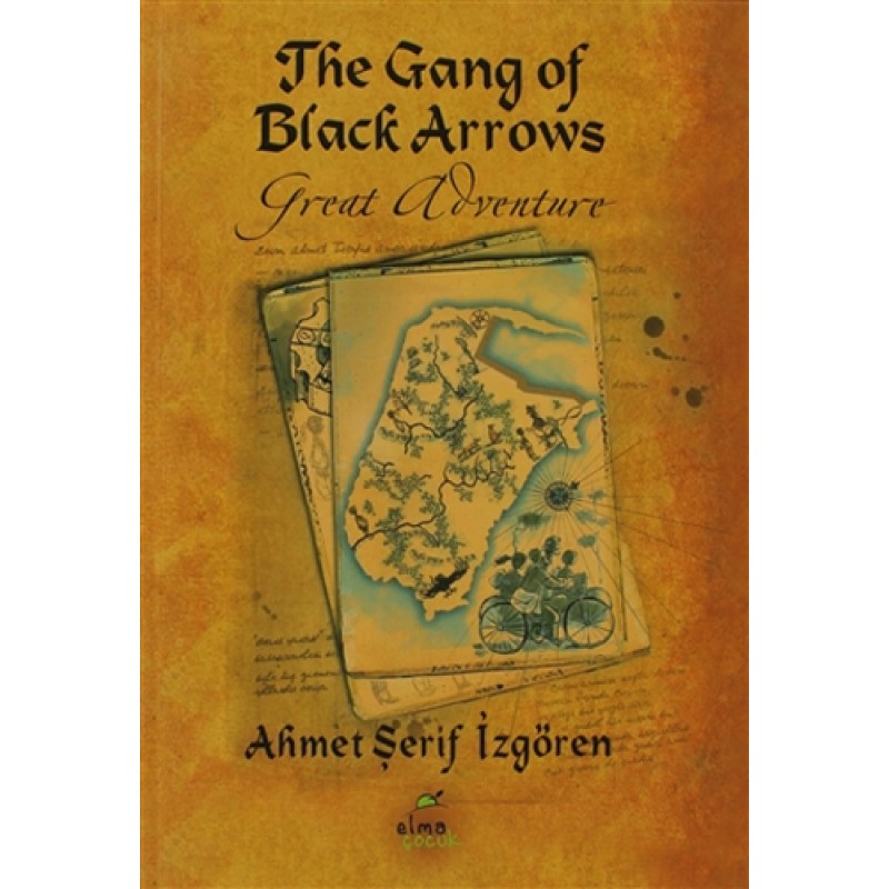 The Gang of Black Arrows (Ciltli) The Gang of Black Arrows (Ciltli)