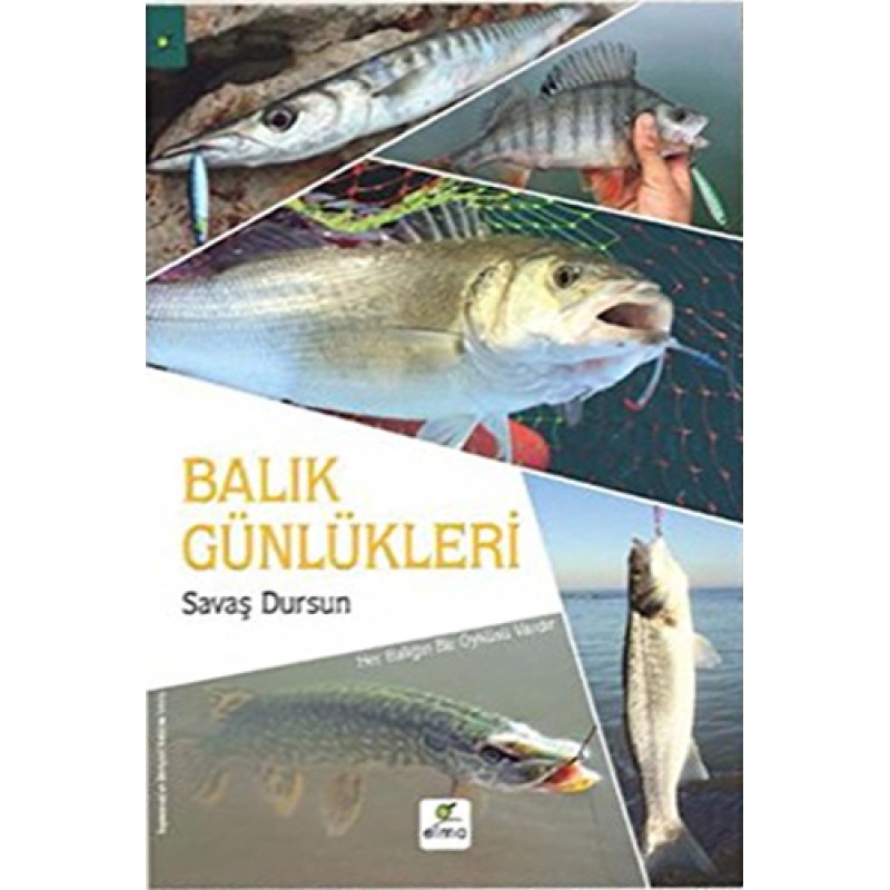BALIK GÜNLÜKLERİ BALIK GÜNLÜKLERİ