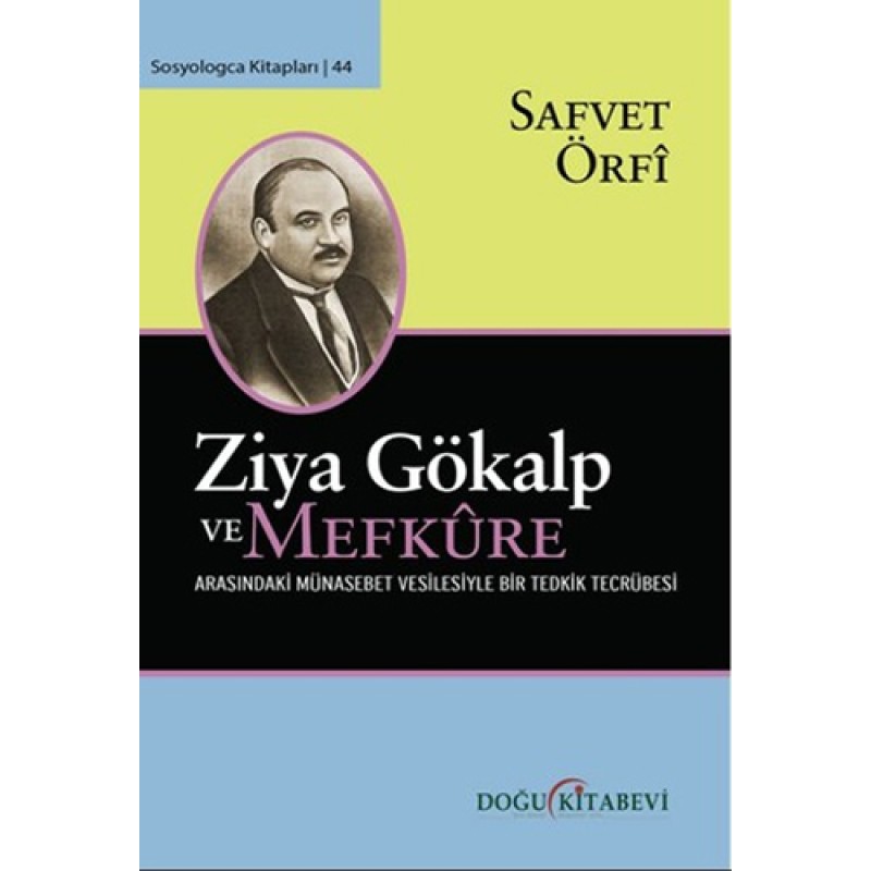 Ziya Gökalp Ve Mefkûre Arasındaki Münasebet Vesilesiyle Bir Tedrik Tercümesi