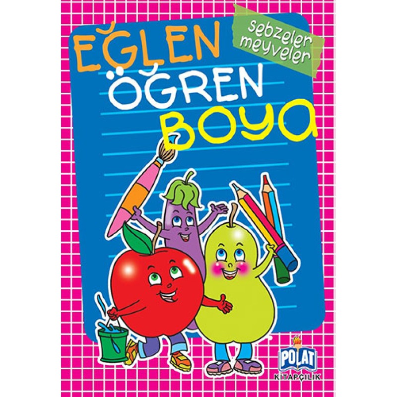 Eğlen Öğren Boya - Sebzeler Meyveler