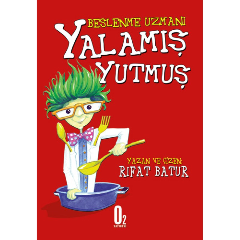 Beslenme Uzmanı - Yalamış Yutmuş (Ciltli) Beslenme Uzmanı - Yalamış Yutmuş (Ciltli)