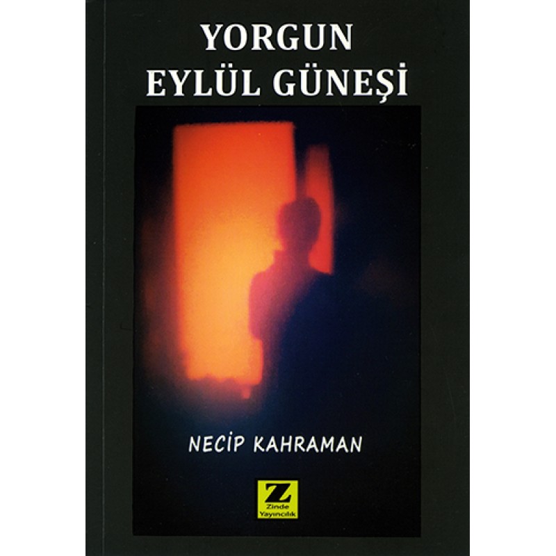 Yorgun Eylül Güneşi Yorgun Eylül Güneşi