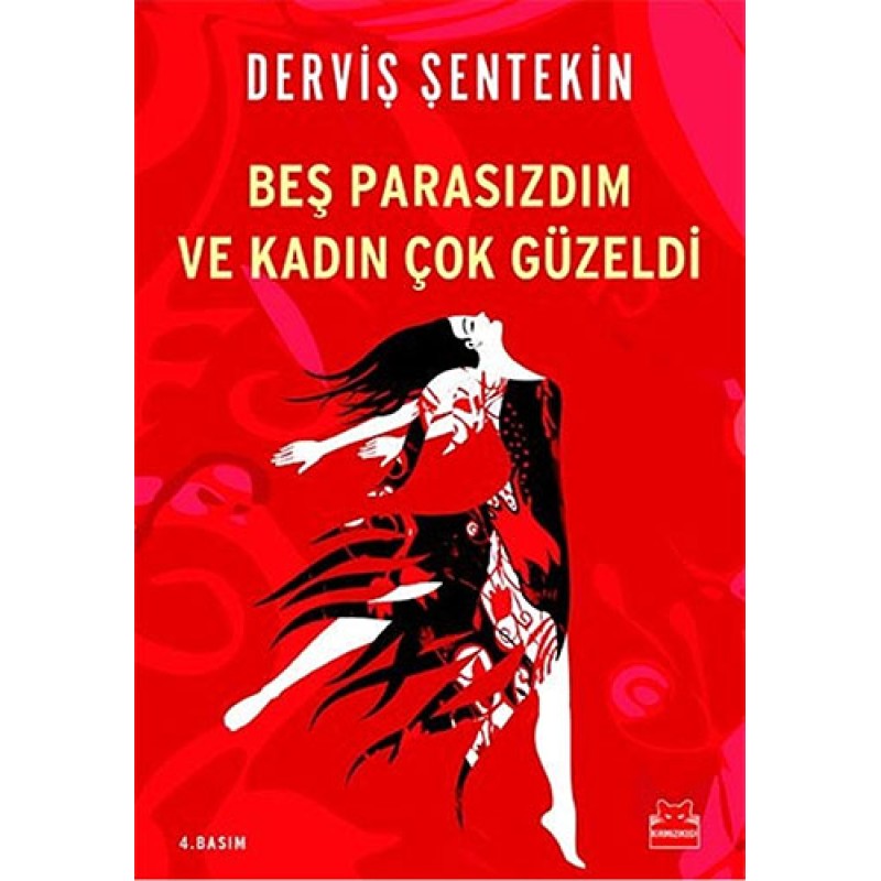 Beş Parasızdım ve Kadın Çok Güzeldi Beş Parasızdım ve Kadın Çok Güzeldi