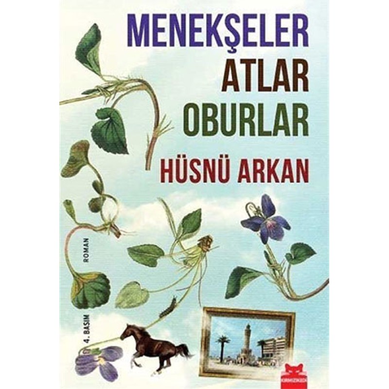 Menekşeler Atlar Oburlar