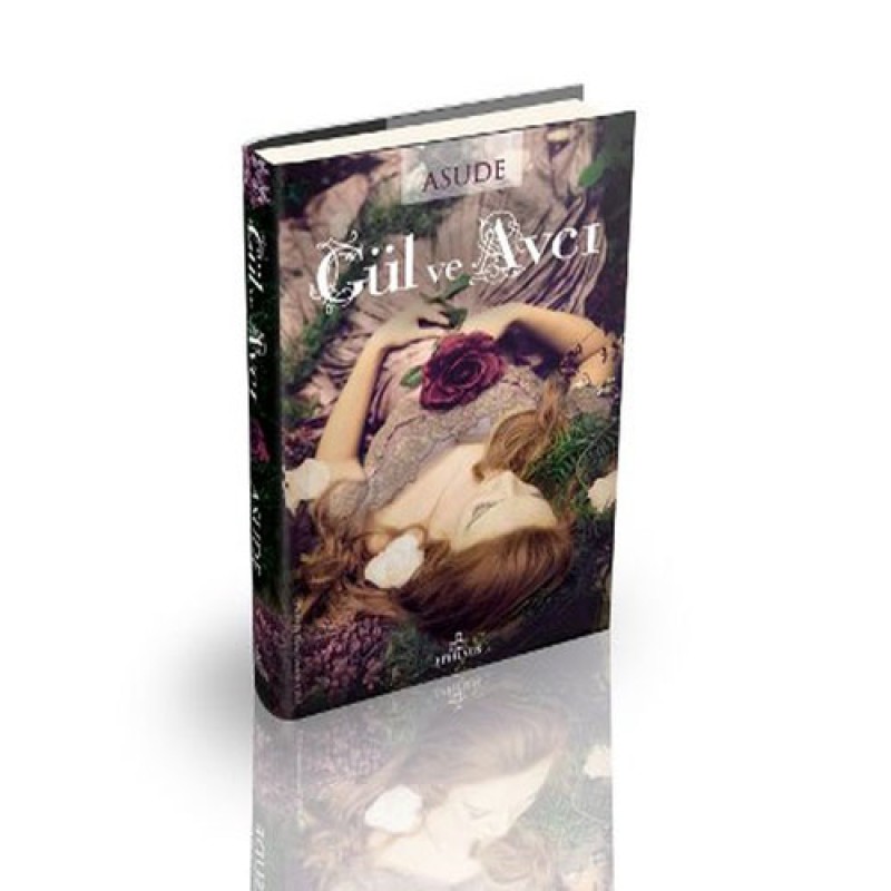 Gül ve Avcı - Ciltli Gül ve Avcı - Ciltli