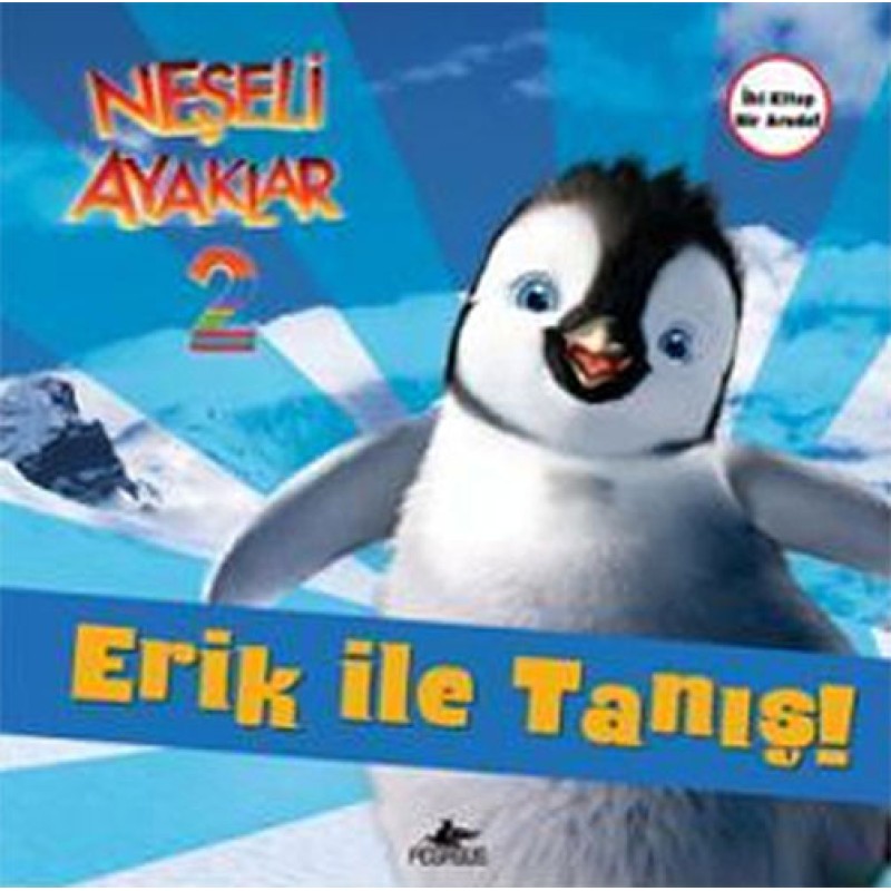 Neşeli Ayaklar 2 - Erik ile Tanış! ve Amigolar!