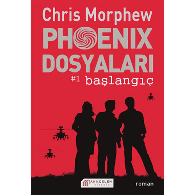 Phoenix Dosyaları 1 - Başlangıç Phoenix Dosyaları 1 - Başlangıç