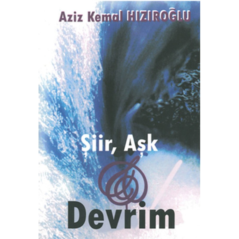 Şiir Aşk ve Devrim Şiir Aşk ve Devrim