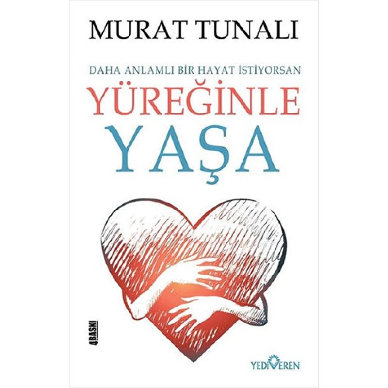 Yüreğinle Yaşa Yüreğinle Yaşa