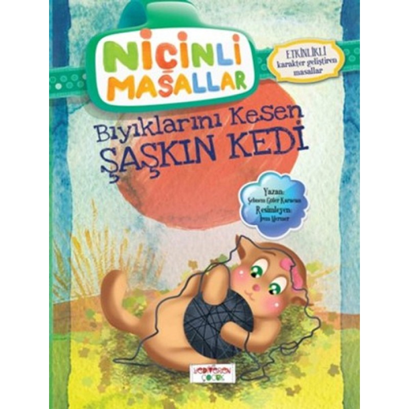 Niçinli Masallar - Bıyıklarını Kesen Şaşkın Kedi Niçinli Masallar - Bıyıklarını Kesen Şaşkın Kedi