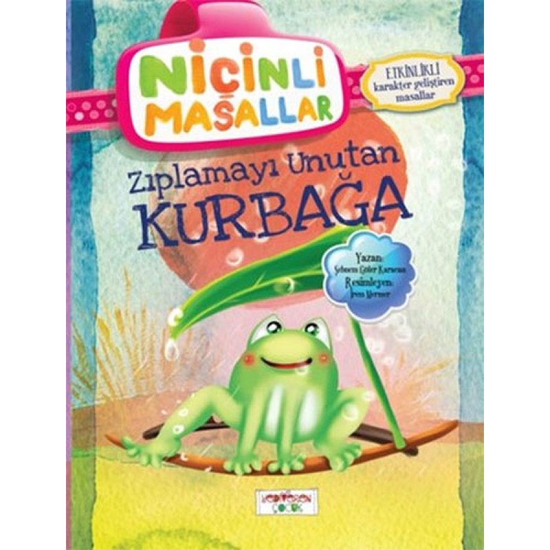 Niçinli Masallar - Zıplamayı Unutan Kurbağa Niçinli Masallar - Zıplamayı Unutan Kurbağa